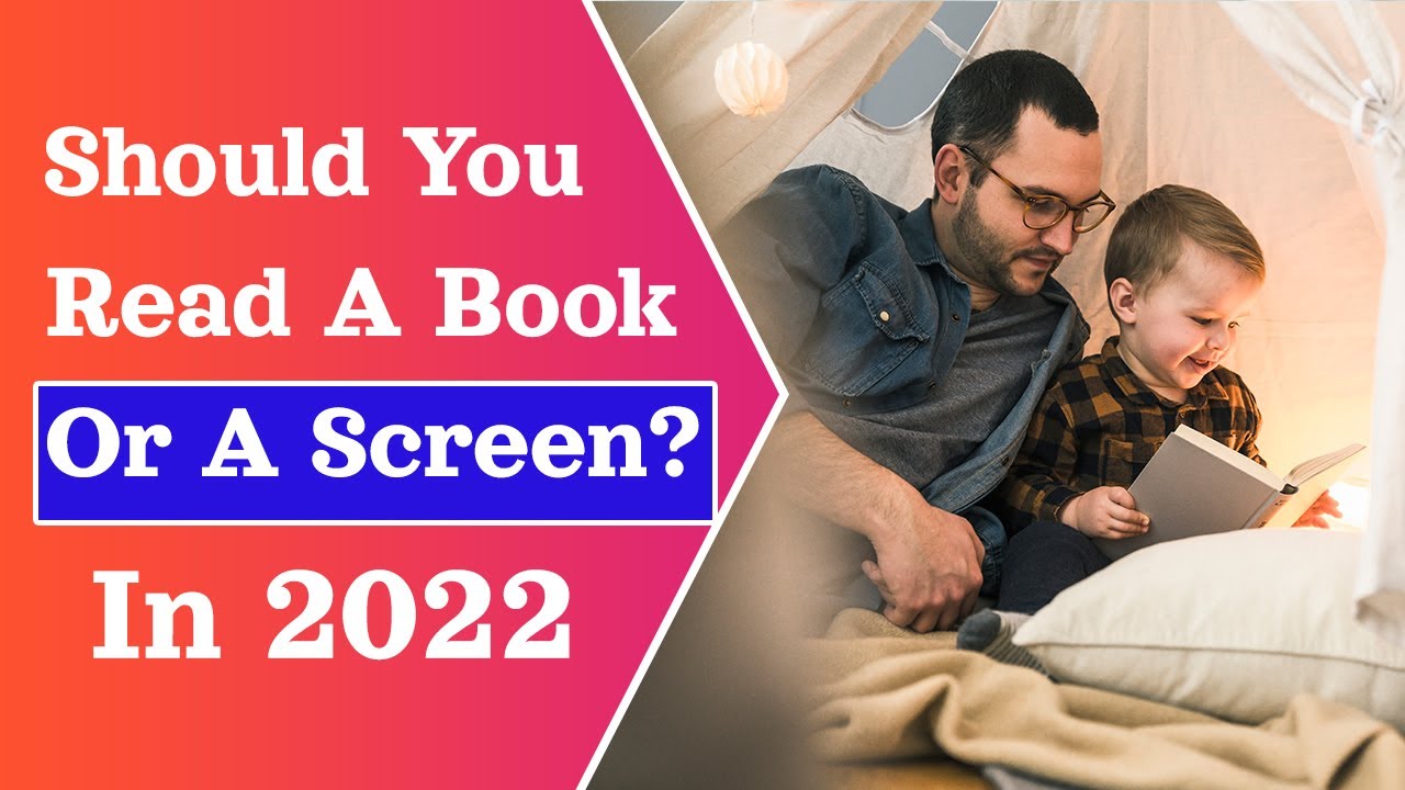 Should You Read A Book Or A Screen?