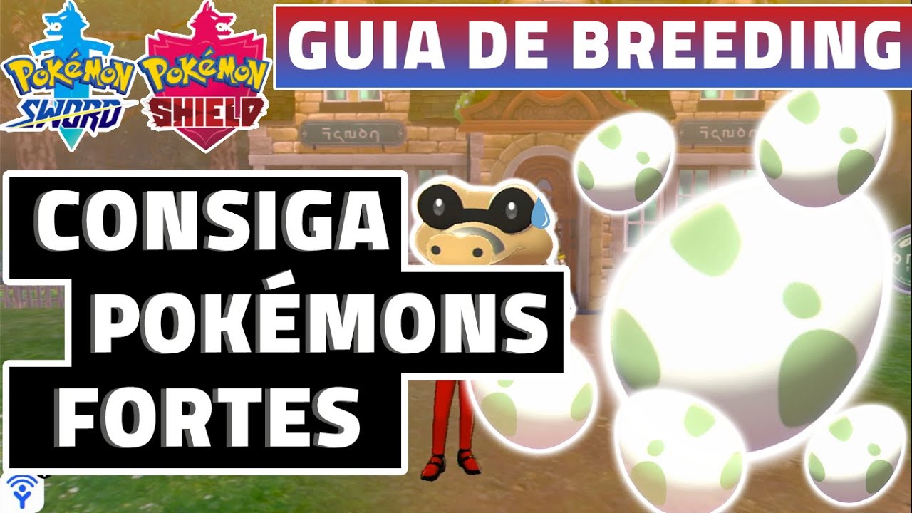 [Pokémon] GUIA DE BREEDING - POKÉMON SWORD AND SHIELD