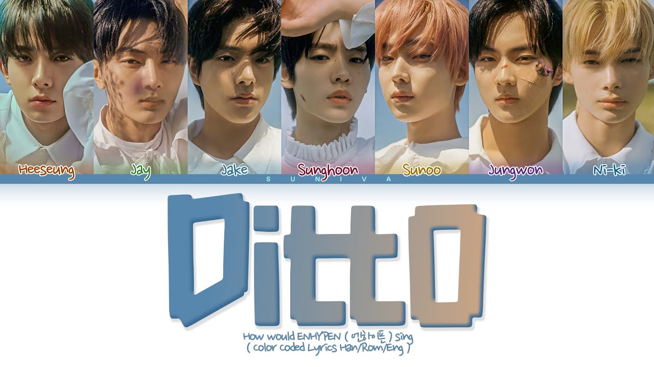 How Would ENHYPEN '엔하이픈' sing Ditto by NewJeans (Color Coded Lyrics)
