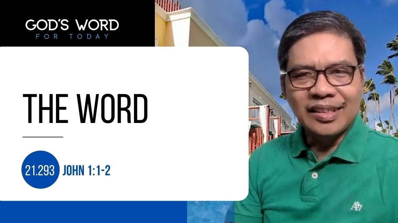 21.293 | The Word | John 1:1-2 | God's Word for Today with Pastor Nazario Sinon