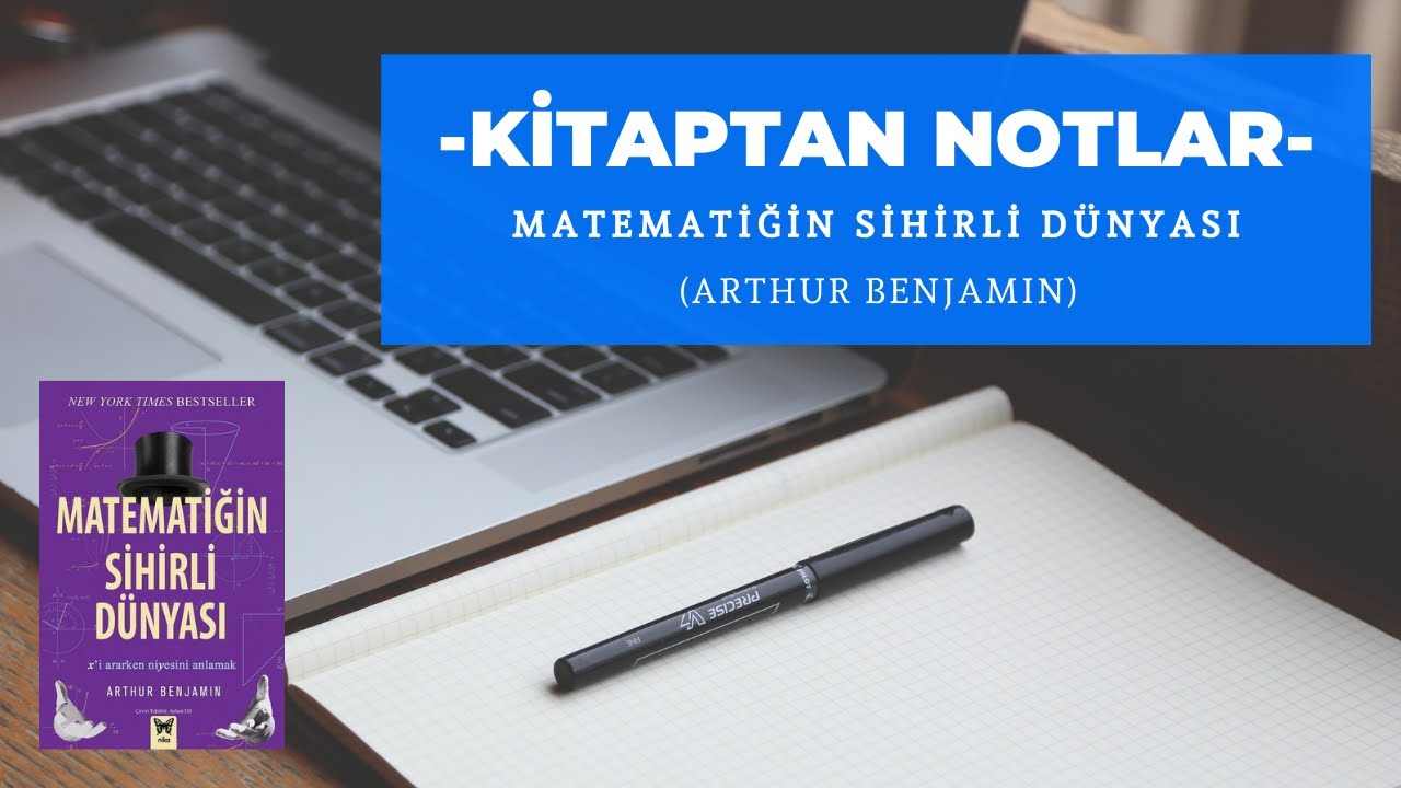 Matematiğin Sihirli Dünyası (Arthur Benjamin) - Kitaptan Notlar