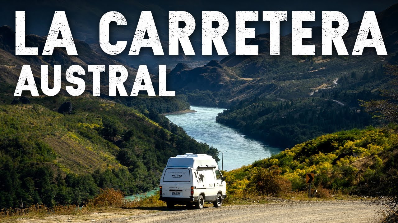 CÓMO RECORRER la CARRETERA AUSTRAL de Chile en Motorhome 🇨🇱 T1|E06