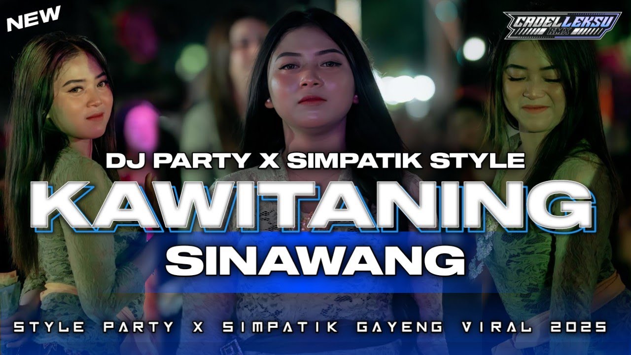 DJ KAWITANING SINAWANG || TRAP PARTY X SIMPATIK KENDANG GAYENG AMUNISI CEKSOUND 2025