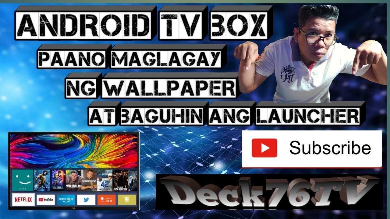 PAANO MAGPALIT NG LAUNCHER NG ANDROID TV BOX AT MAGLAGAY NG WALLPAPER sa MXQ pro
