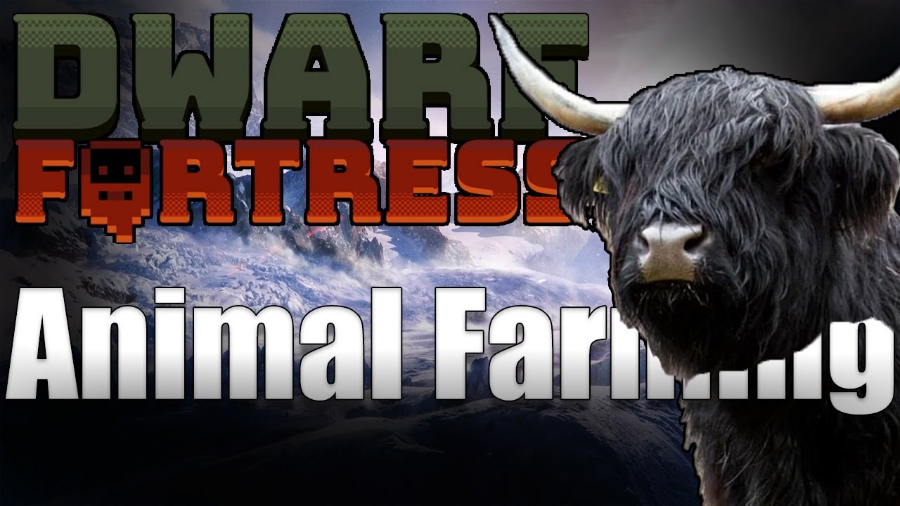 Animal Farming - Dwarf Fortress - A How To Video