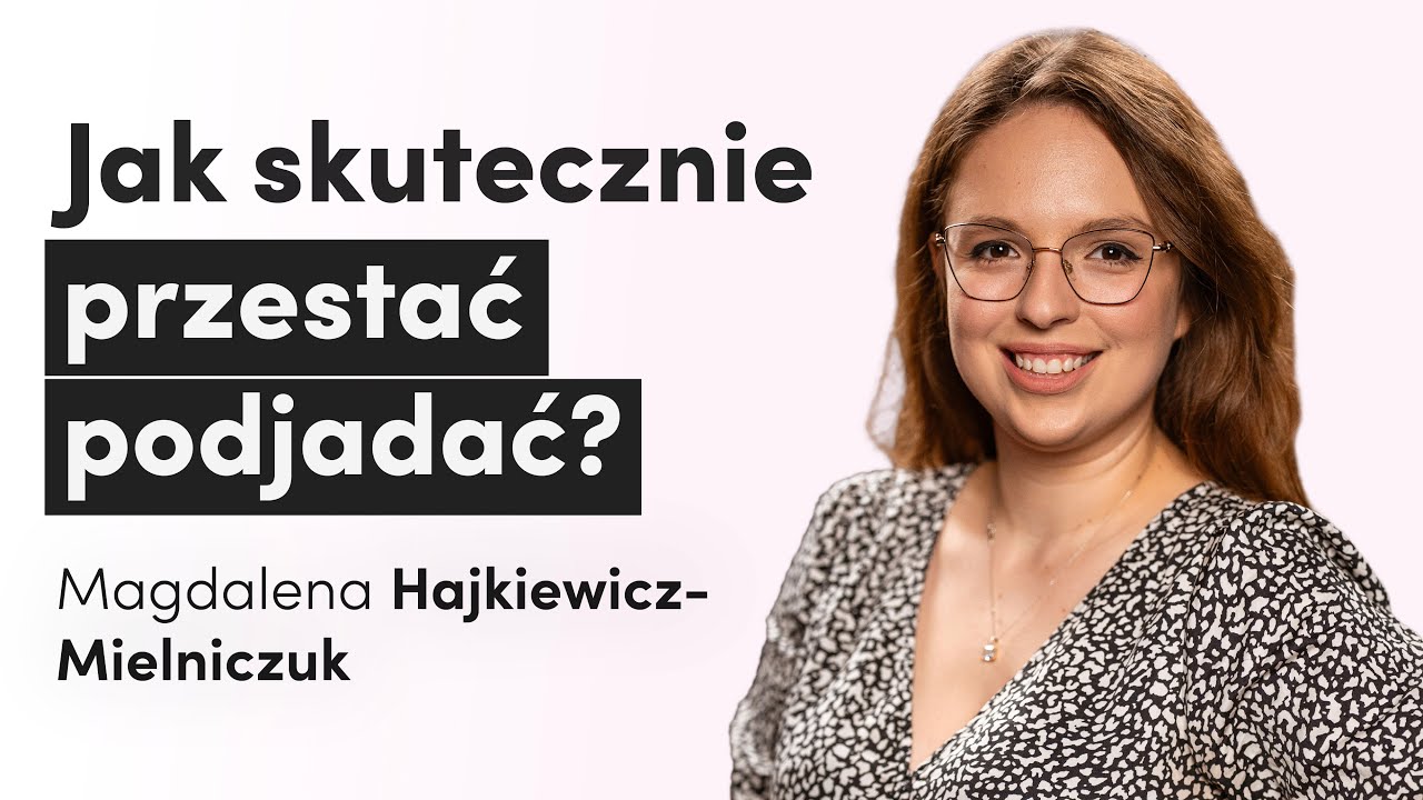 Skąd się biorą zachcianki i co zrobić z ochotą na słodycze? | Magdalena Hajkiewicz-Mielniczuk