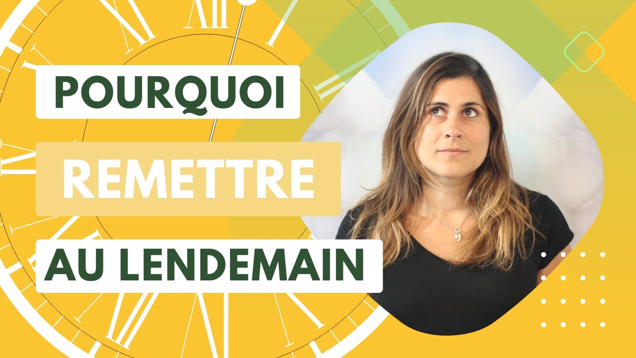 Comment Arrêter De Remettre Au Lendemain Et Terminer Ce Que Vous Avez Commencé?