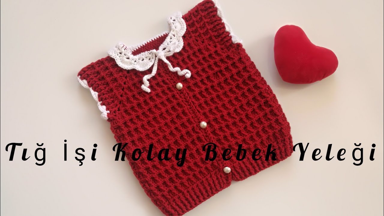 Tığ işi kolay bebek yeleği/How to crochet a pretty shell stitch cardigan