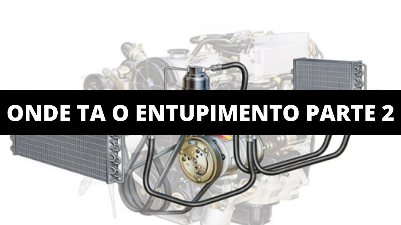 Ar condicionado automotivo / onde tá o entupimento parte 2
