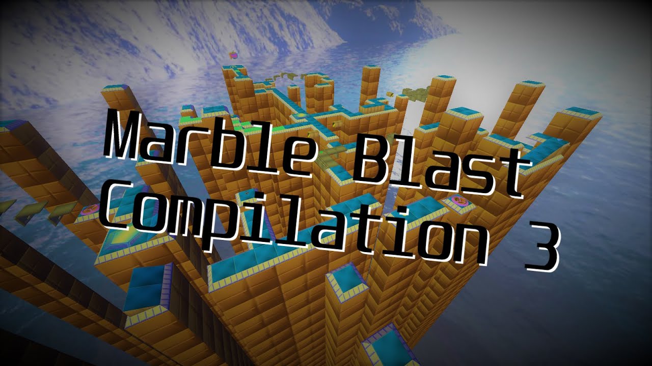 Marble Blast Compilation 3