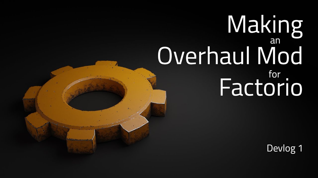 Создание мода для переработки Factorio (Devlog 1)