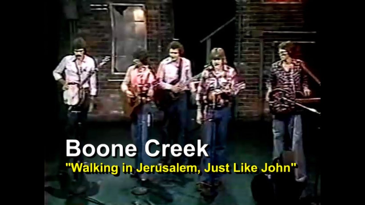 Walkin' In Jerusalem, Just Like John - Boone Creek