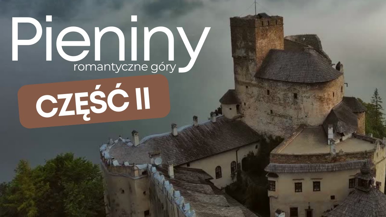 Pieniny | romantyczne góry - część 2.  @siegajacszczytow1309