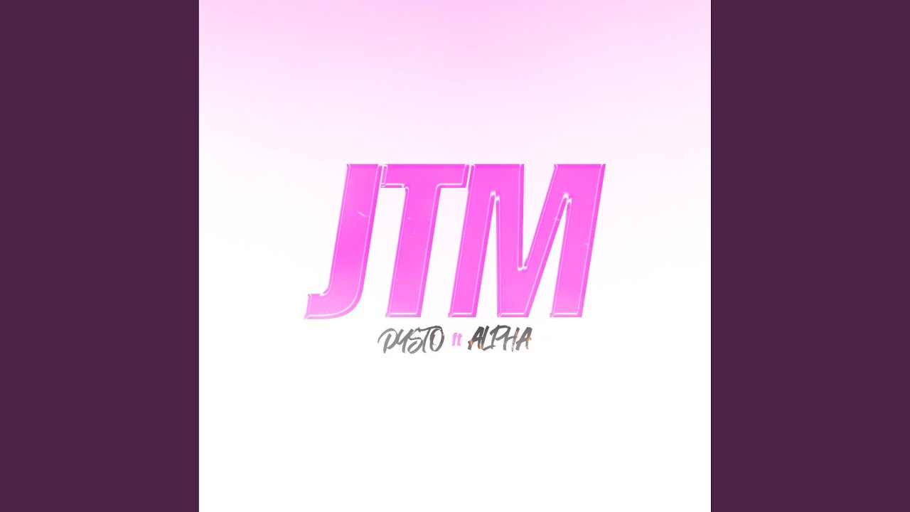JTM (feat. Alpha)