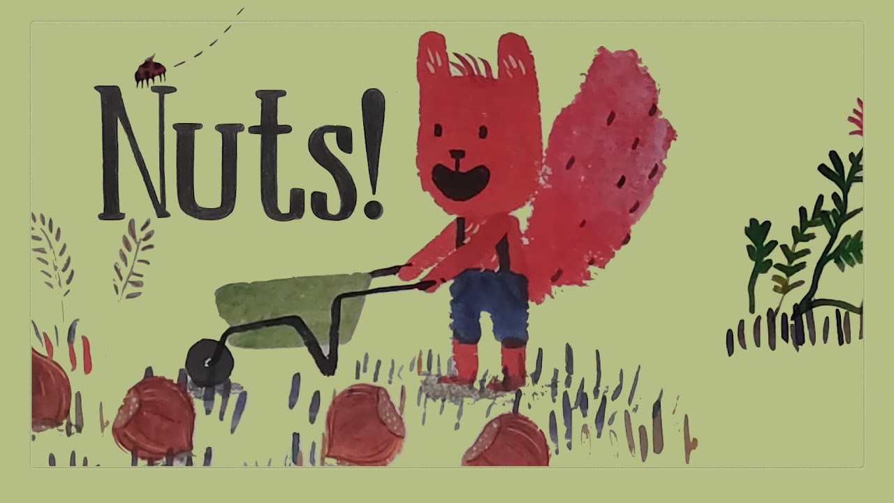 Nuts! - a read out loud story book