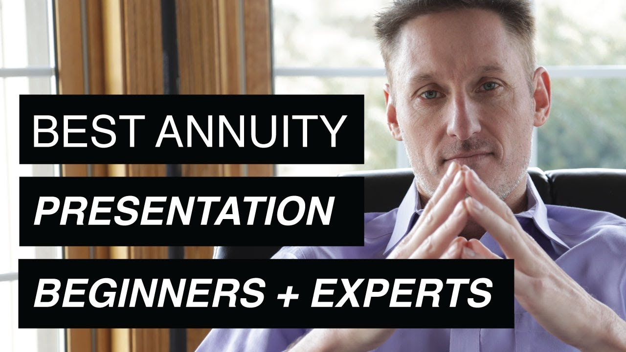 LIFE and HEALTH INSURANCE AGENTS Best Annuity Presentation for Beginners and Experts