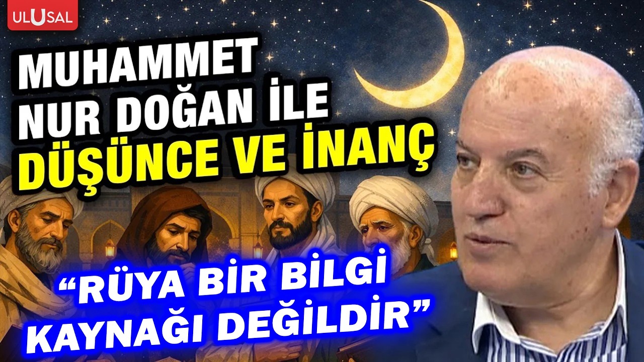 Prof. Dr. Muhammet Nur Doğan ile Düşünce ve İnanç | B:14