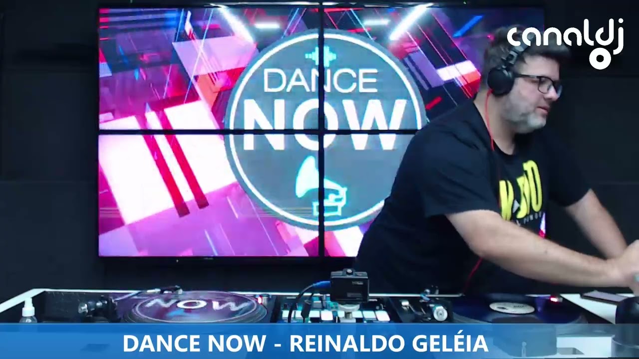 DJ REINALDO GELÉIA - PROGRAMA DANCE NOW - 22.06.2024