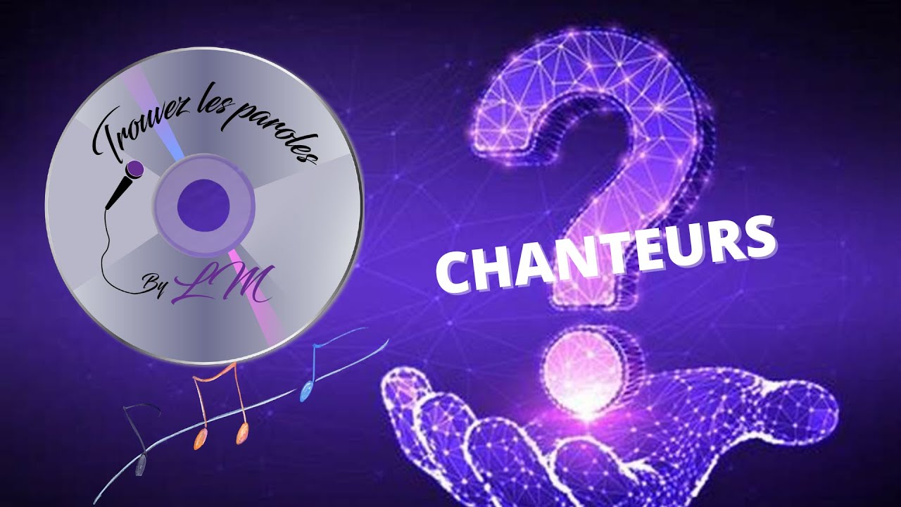 Trouvez les paroles spécial chanteurs (30 extraits)