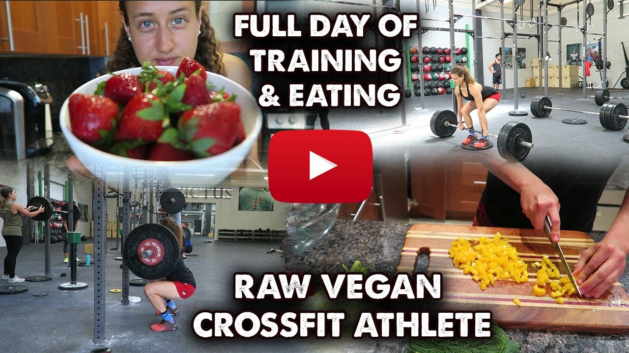 A Full Day of Eating and Training | Raw Vegan Crossfit Athlete | Ep. 1