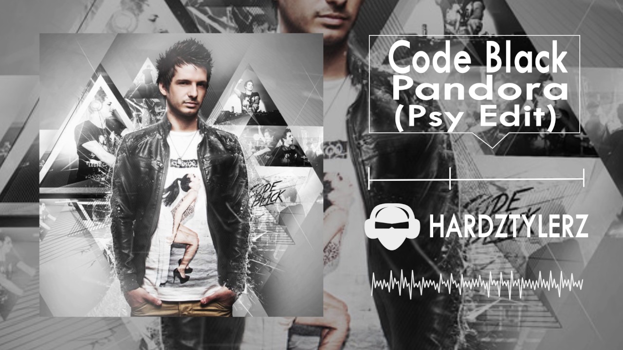 Code Black - Pandora (Psy Edit)