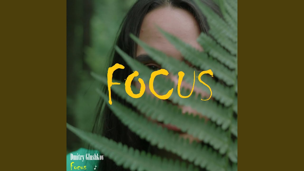 Focus