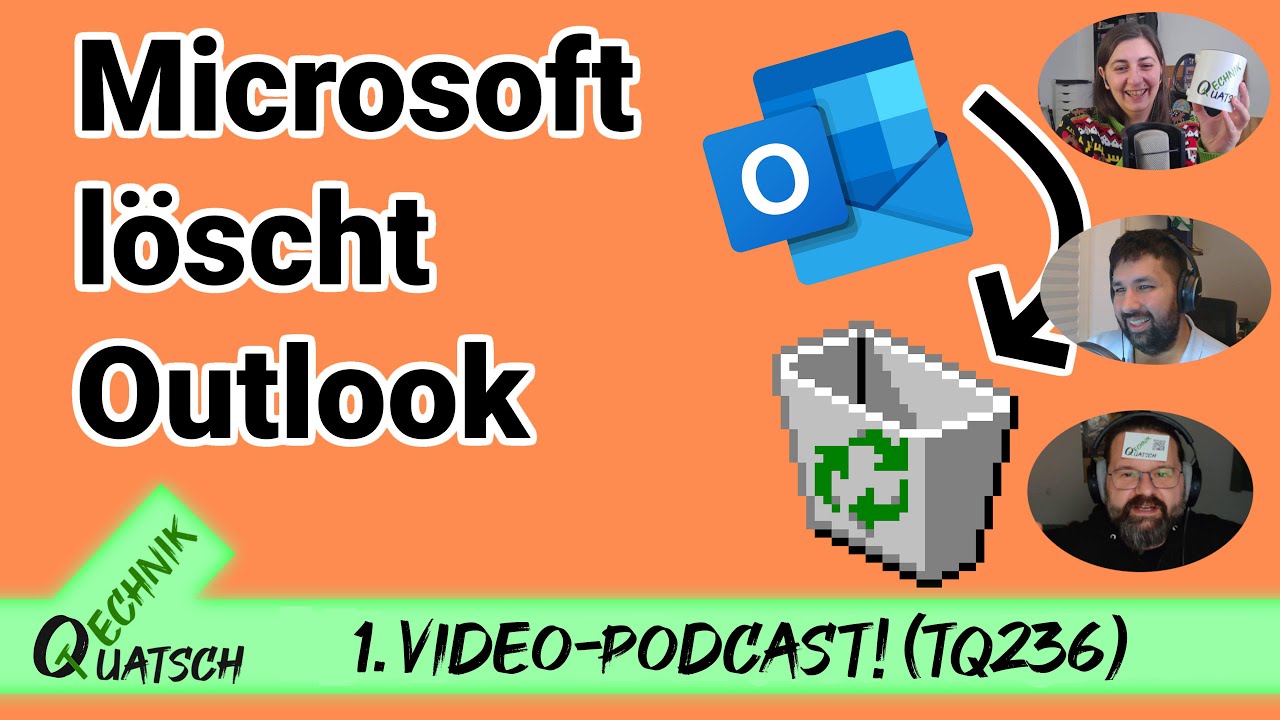 TQ236: Video-Podcast! Microsoft tauscht Outlook Classic gegen New Outlook, Qualcomm-Sieg vs Arm uvm.