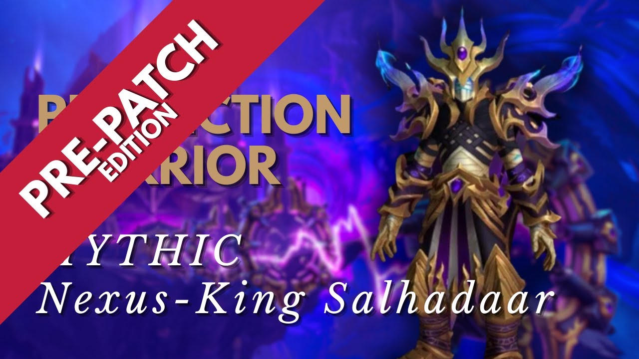 Nexus King Salhadaar | Mythic | Protection Warrior | Midnight Pre-patch