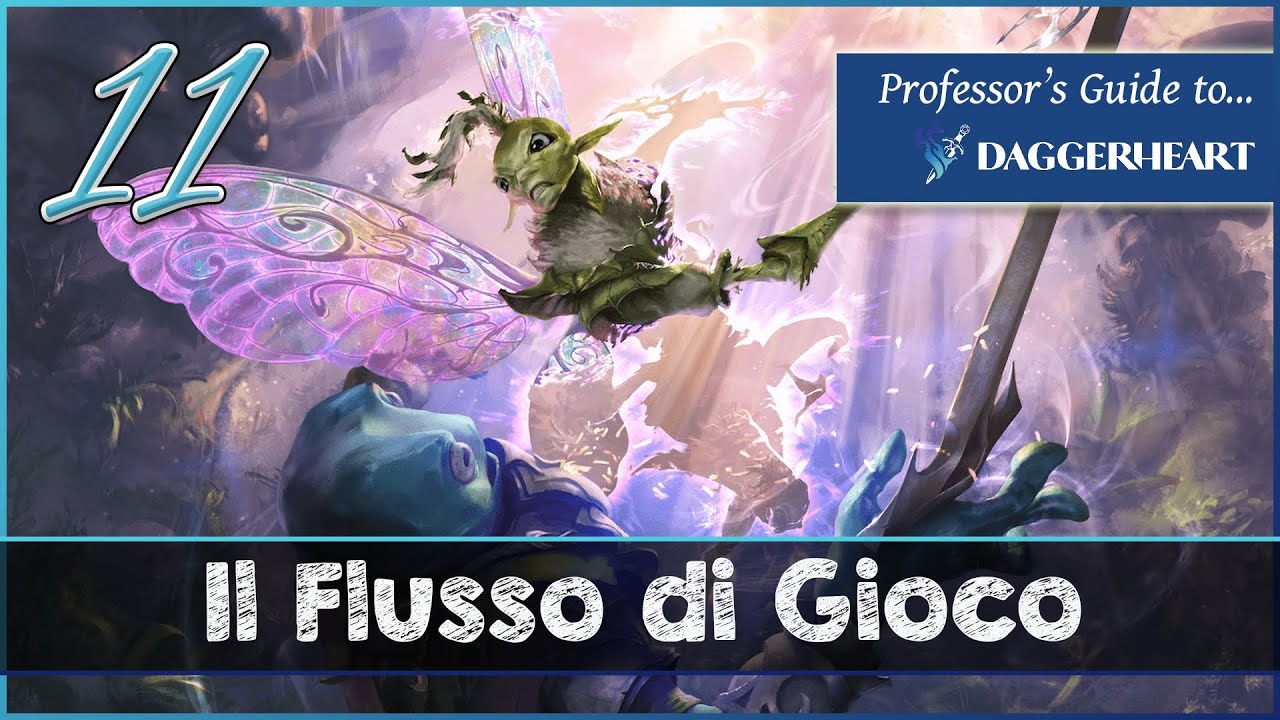 Il Flusso di Gioco: Professor's Guide to Daggerheart #11