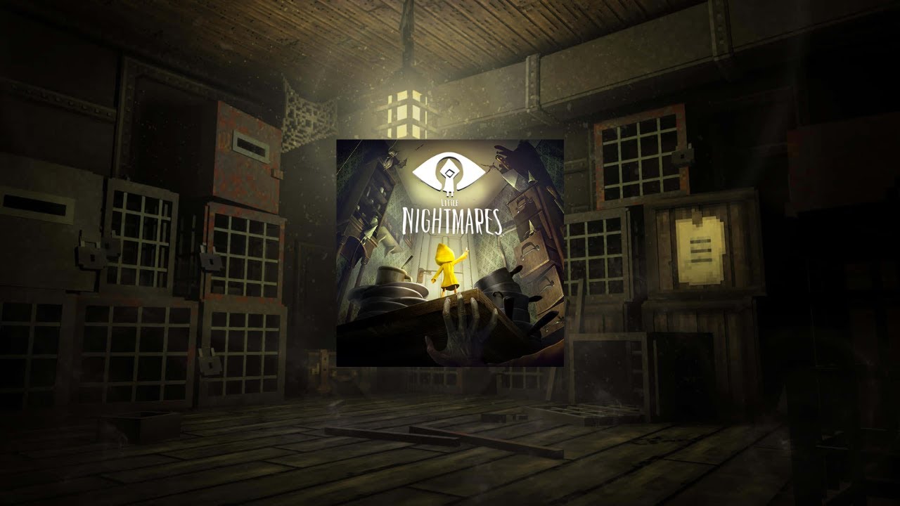Ini semua cuma mimpi buruk kecil lohhh  - Little Nightmares