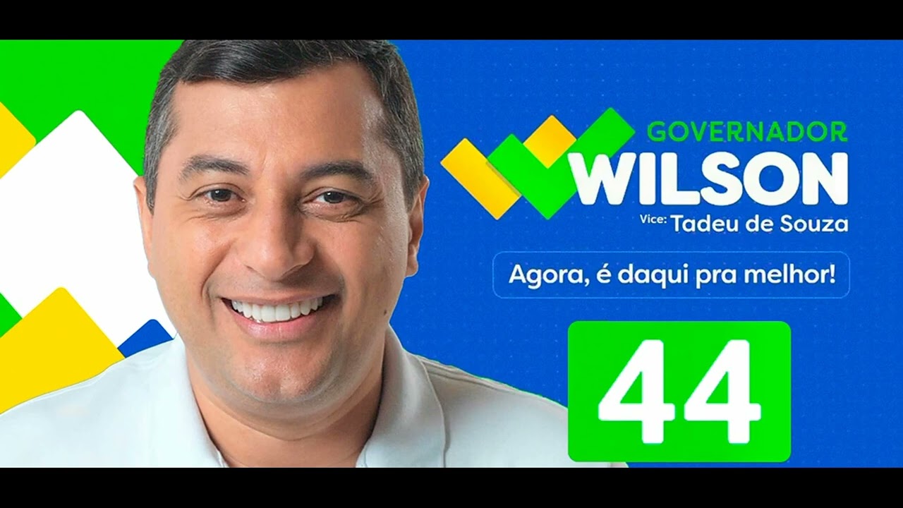 Jingle Wilson Lima Governador 44 - Governo do Amazonas - Elei&ccedil;&otilde;es 2022
