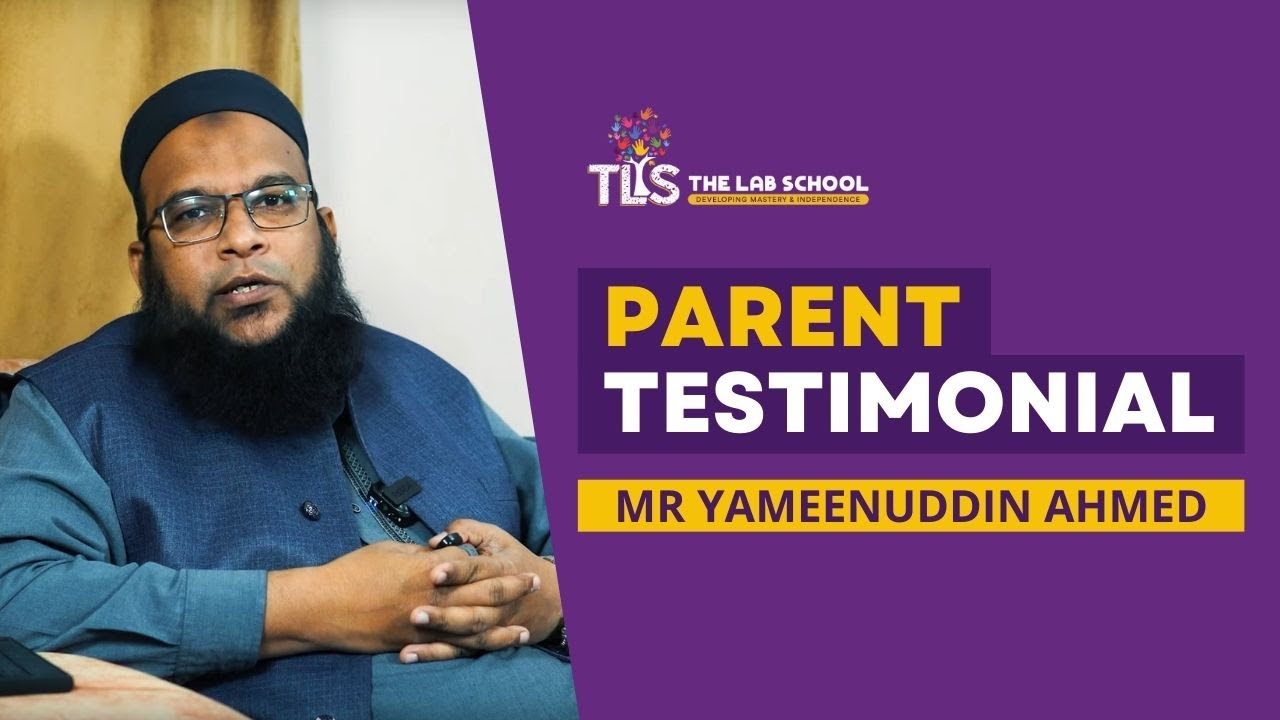 🎥 A Parent’s Perspective | Mr. Yameenuddin Ahmed Shares His TLS Journey 💚