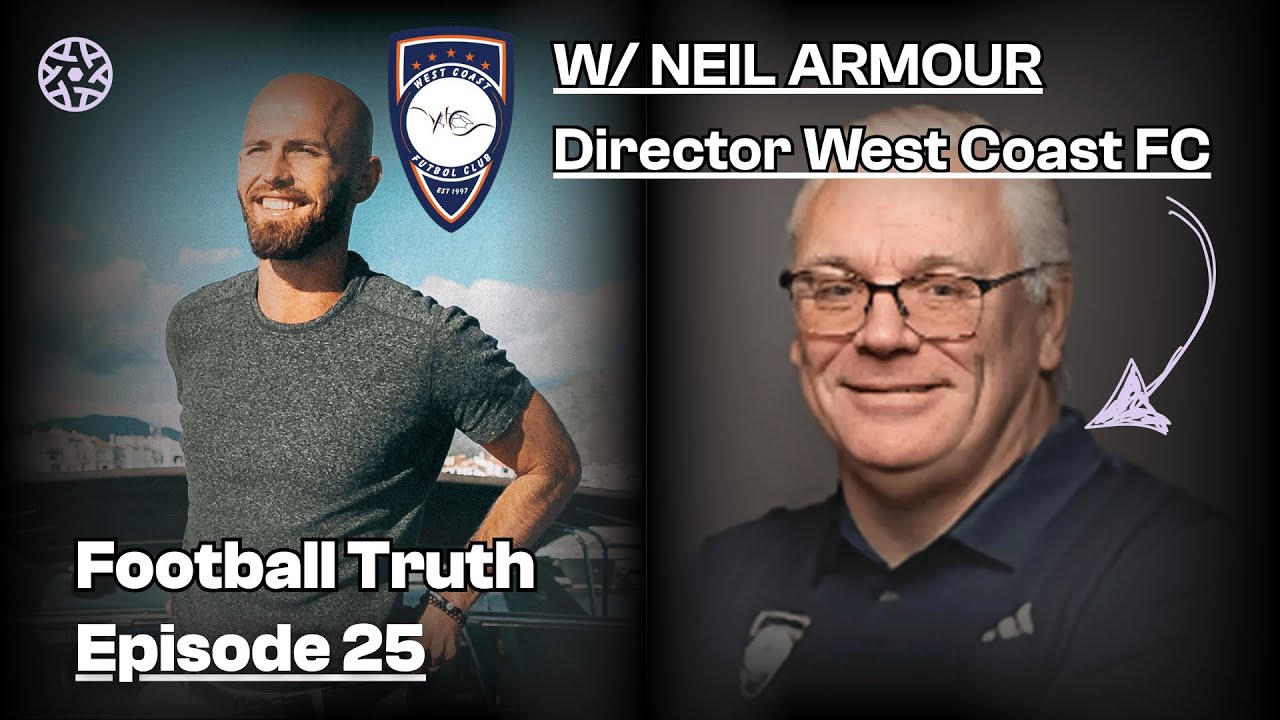Building Championship Football Teams w/Neil Armour | Football Truth E25