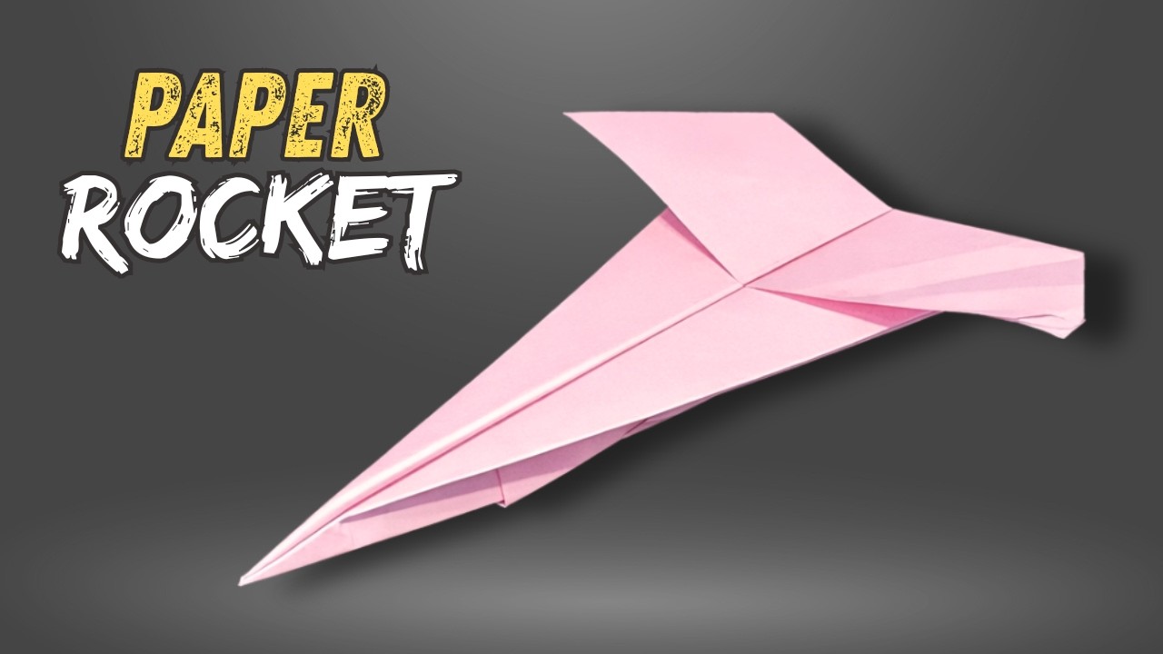 How to Make Easy Paper Plane Rocket - Easy Paper Airplanes That Fly Far and Fast