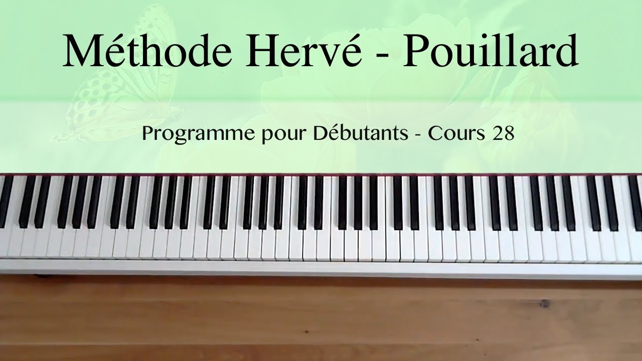 Méthode de Piano Hervé - Pouillard pour Débutants - Cours 28 (La complainte du soir)