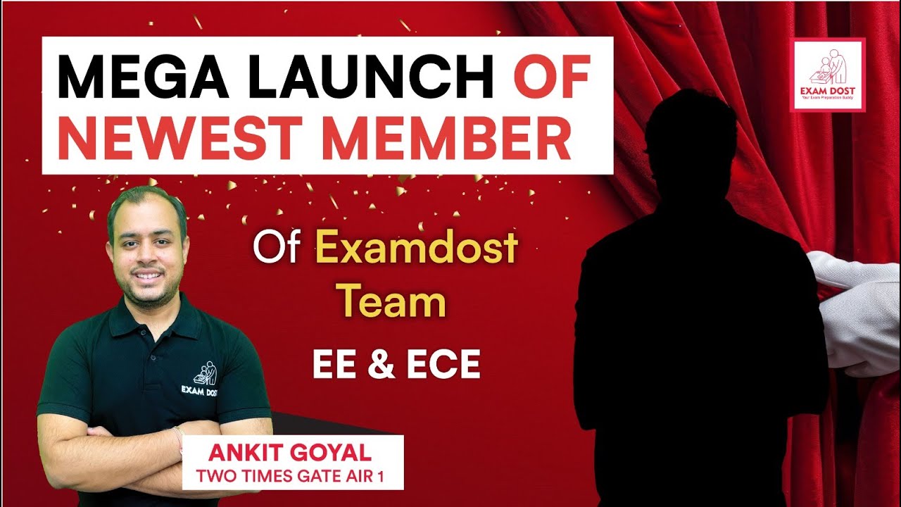 Mega Launch of newest member of Examdost Team | EE & ECE | Ankit Goyal