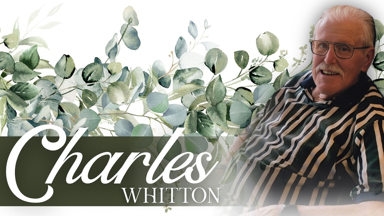 Live Stream of the Funeral Service of Charles Whitton
