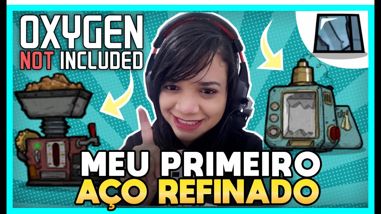 TUTORIAIS | Oxygen Not Included | Como fazer aço sem erro no game