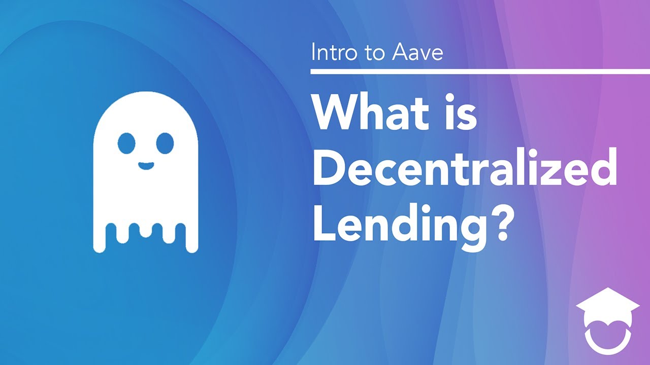 What is Decentralized Lending? | Intro to Aave
