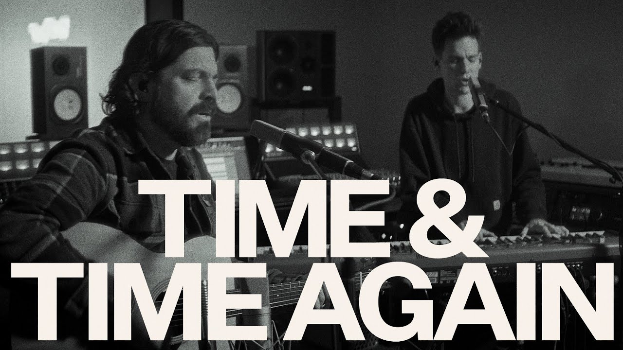 Time And Time Again (Acoustic) - Bethel Music, Josh Baldwin