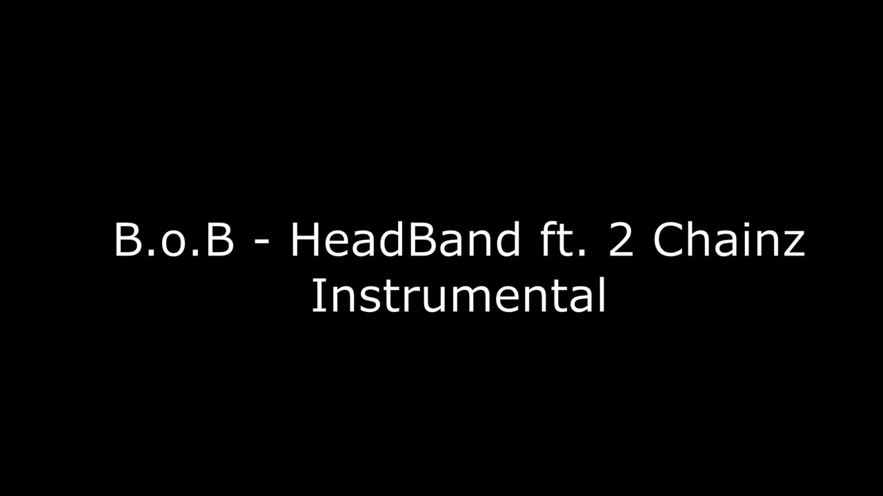 B.o.B - HeadBand ft. 2 Chainz Instrumental