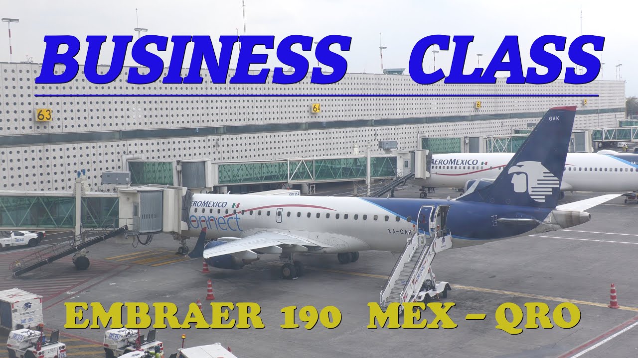 Aero Mexico Connect Business Class (Tarifa Premier Flex) Embraer 190 Mexico City - Queretaro