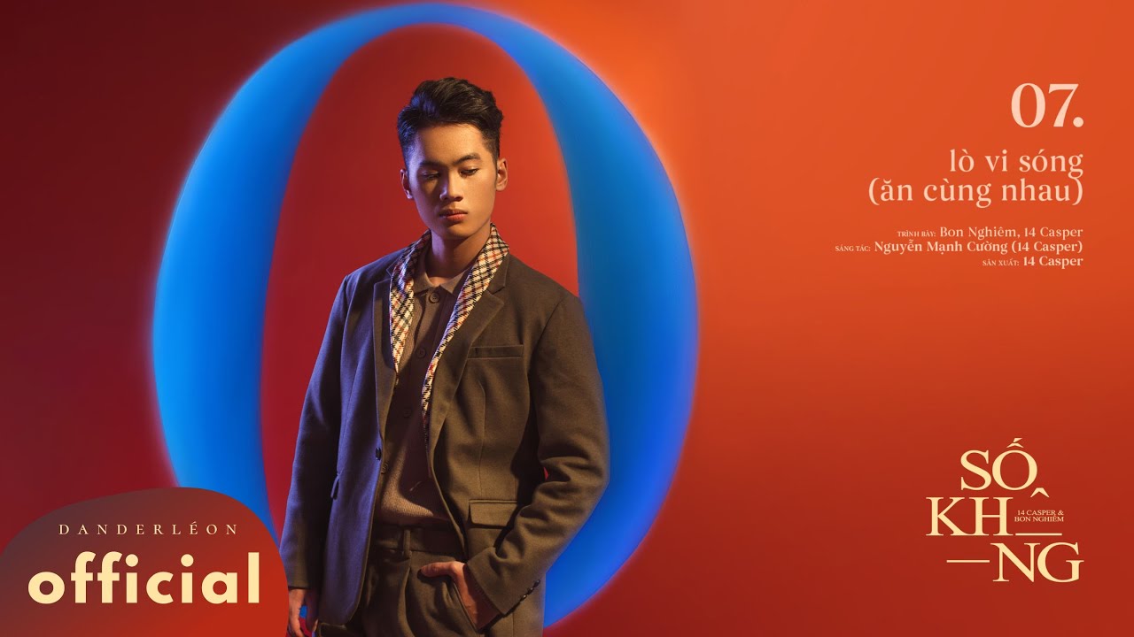 'l&ograve; vi s&oacute;ng (ăn c&ugrave;ng nhau ver.)' - 14 Casper & Bon Nghi&ecirc;m (Track 07 - Album 'SỐ KH&Ocirc;NG')
