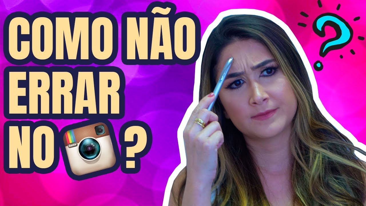 3 erros no Instagram que podem acabar com os seus resultados!