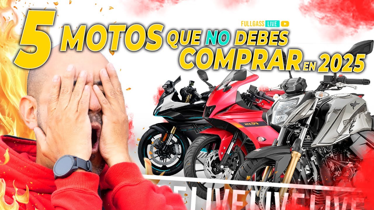 5 Motos que NO DEBES comprar en el 2025!  Live Fullgass