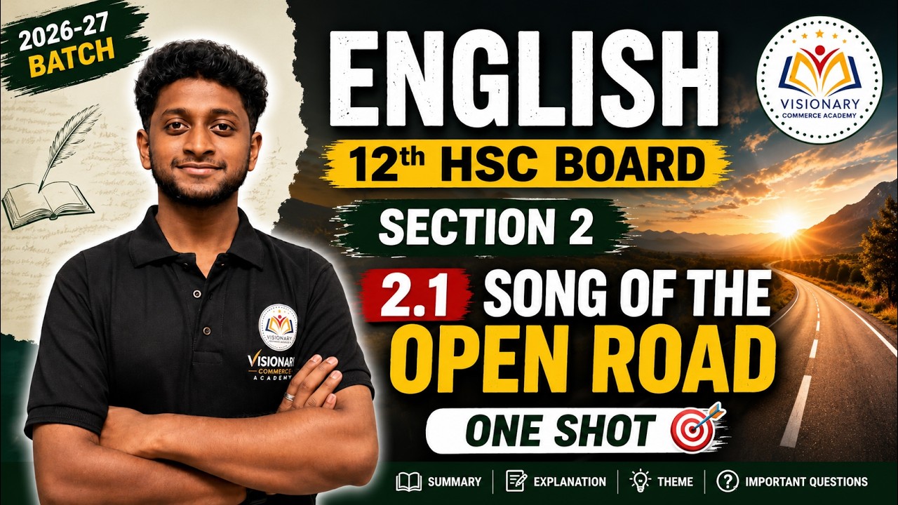 12th English 2.1 Song of the Open Road | One Shot | Full Explanation | HSC Board 2026-27