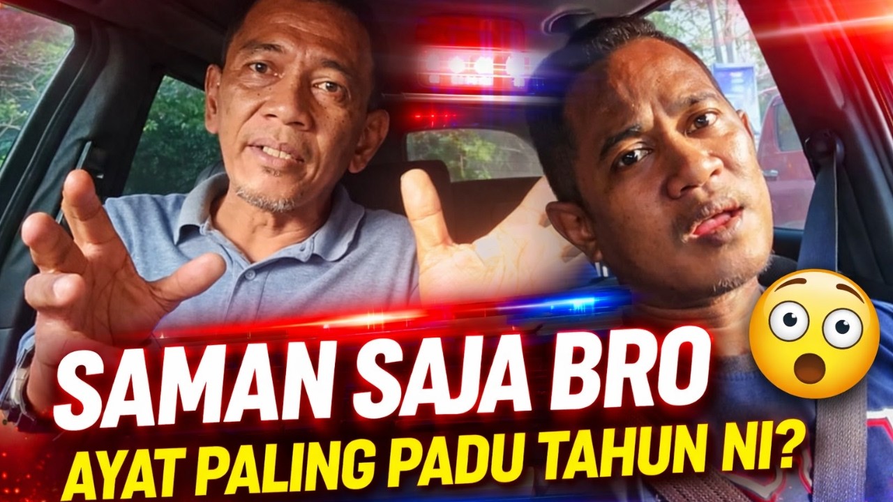 “Saman Saja Bro – Ayat Paling Padu Tahun Ni?”