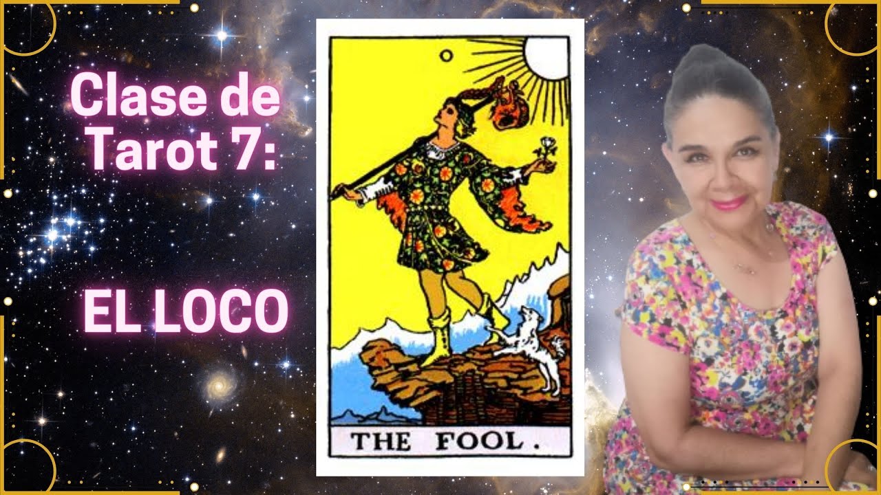 LA CARTA DE TAROT DEL LOCO - INTERPRETACIÓN, SIGNIFICADOS Y DATOS RELEVANTES PARA LA LECTURA