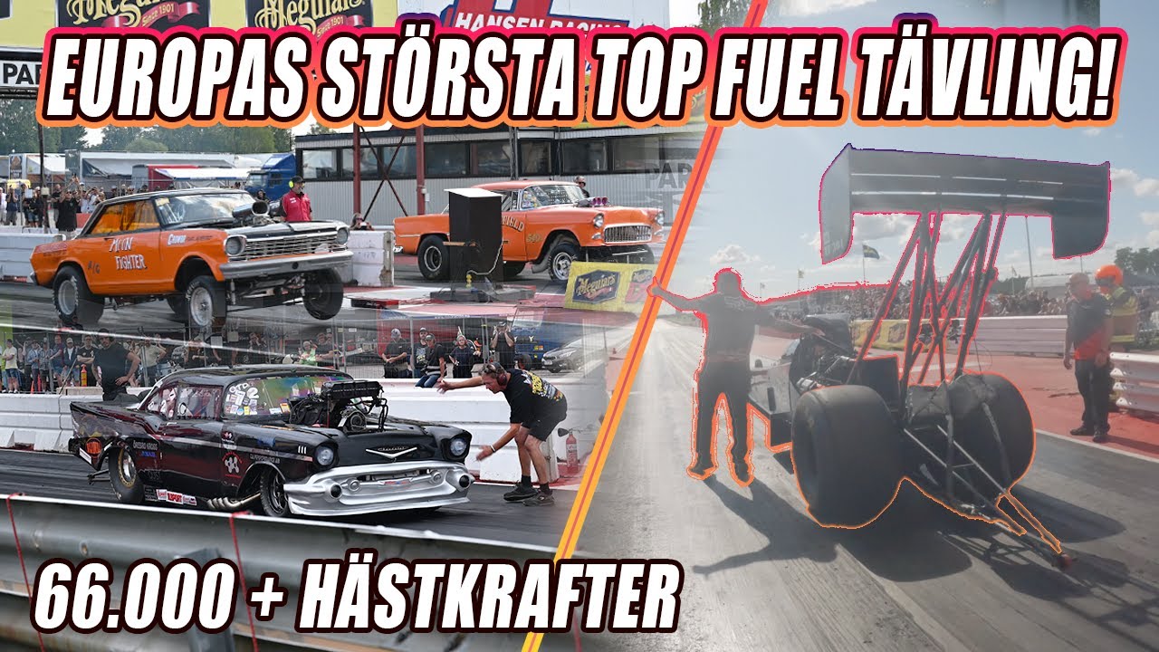 EUROPAS STÖRSTA TOP FUEL TÄVLING 2024! Vi besöker Meguiar’s Drag Festival på Mantorp Park