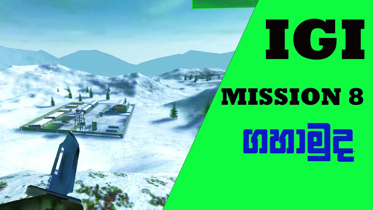IGI 1 Mission 8 Re Supply \igi_1 mission 8 Sinhala  game play ▶
